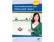 Grammatikwerkstatt zum Feldermodell (GS) - Band 2, Buch, 3. und 4. Klasse