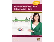 Grammatikwerkstatt zum Feldermodell - Klasse 3/4, Heft