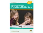 DaZ eigenstndig ben: Perfekt & Prteritum - SEK, Heft, 5.-8. Klasse