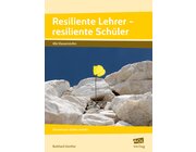 Resiliente Lehrer - resiliente Schler, Buch, Alle Klassenstufen