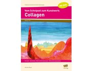 Vom Schnipsel zum Kunstwerk: Collagen