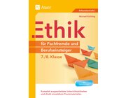 Ethik f�r Fachfremde und Berufseinsteiger 7-8