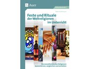 Feste und Rituale der Weltreligionen im Unterricht