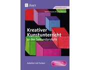 Kreativer Kunstunterricht in der Sekundarstufe, Arbeiten mit Farben, Klasse 5-10