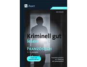 Kriminell gut lesen Franzsisch 1.-3. Lernjahr