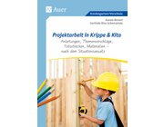 Projektarbeit in Krippe und Kita