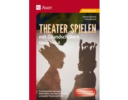 Theater spielen mit Grundschlern