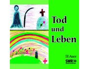 Tod und Leben (Begleit-CD)