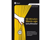 10-Minuten-Warm-ups Schultheater