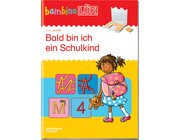 bambinoLK Bald bin ich ein Schulkind 1, 4-6 Jahre