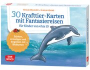 30 Krafttier-Karten mit Fantasiereisen fr Kinder von 4 bis 10