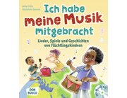 Ich habe meine Musik mitgebracht, Buch inkl. Audio-CD, 4-8 Jahre