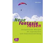 Neue Fantasiereisen, Taschenbuch, 10-18 Jahre