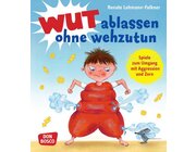 Wut ablassen ohne wehzutun, Buch, 4-8 Jahre