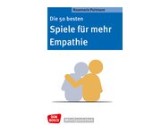 Die 50 besten Spiele fr mehr Empathie, Buch, 4-10 Jahre