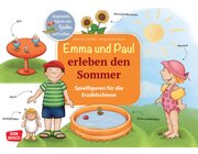 Emma und Paul erleben den Sommer. Spielfiguren fr die Erzhlschiene, 1-5 Jahre