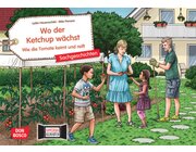 Kamishibai Bildkartenset - Wo der Ketchup wchst. Wie die Tomate keimt und reift, 4-8 Jahre