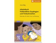 Arbeitsbuch frhkindliche Dysphagien und Trinkschwchen