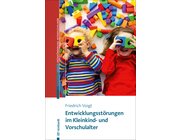 Entwicklungsstrungen im Kleinkind- und Vorschulalter