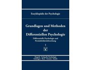 Grundlagen und Methoden der Differentiellen Psychologie