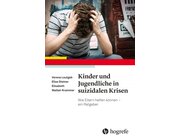 Kinder und Jugendliche in suizidalen Krisen, Buch, ab 12 Jahre