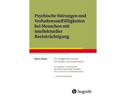 Psychische St�rungen und Verhaltensauff�lligkeiten bei Menschen mit intellektueller Beeintr�chtigung, Buch