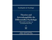 Theorien und Anwendungsfelder der Differentiellen Psychologie