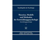 Theorien, Modelle und Methoden der Entwicklungspsychologie