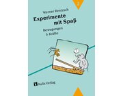 Experimente mit Spa, Band 2: Bewegungen und Krfte, 5.-10. Klasse