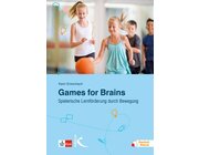 Games for Brains - Spielerische Lernfrderung durch Bewegung, Buch, ab 11 Jahre