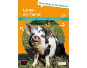 Neue Wege in die Biologie: Leben mit Tieren, Arbeitsheft
