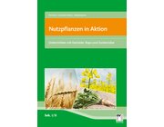 Nutzpflanzen in Aktion, Buch, 8.-12. Klasse
