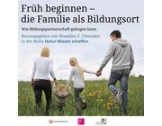 Natur-Wissen schaffen - Familie als Bildungsort, Buch, 3-6 Jahre