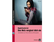 Begleitmaterial: Das Netz vergisst dich nie, Arbeitsbltter, 7. bis 10. Klasse