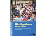 Flchtlingsklassen unterrichten - Sekundarstufe, Buch, 5.-10. Klasse