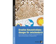 Kreative Konzentrationsbungen fr zwischendurch, Buch, 5. bis 10. Klasse