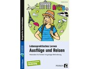 Lebenspraktisches Lernen: Ausfl�ge und Reisen, Buch, 3. bis 9. Klasse