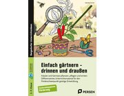 Einfach grtnern - drinnen und drauen, Buch, 3.-9. Klasse