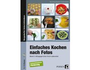 Einfaches Kochen nach Fotos 2, Buch inkl. CD-ROM, 5.-9. Klasse