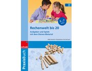 Praxisbuch Rechenwelt bis 10 und bis 20, 5-7 Jahre