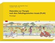 Materialien zur Therapie nach dem Patholinguistischen Ansatz (PLAN) - Phonologie