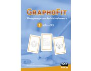 GraphoFit-bungsmappe 1: Differenzierung/Verschriftung von sch-ch1, ab 7 Jahre