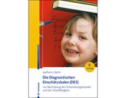 Die Diagnostischen Einsch�tzskalen (DES) zur Beurteilung des Entwicklungsstandes und der Schulf�higkeit