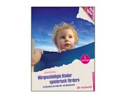 Hrgeschdigte Kinder spielerisch frdern, Buch, 0-6 Jahre