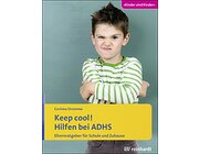 Keep cool! Hilfen bei ADHS, Buch