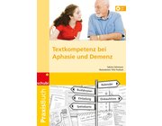 Praxisbuch Textkompetenz bei Demenz & Aphasie