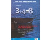 3 + 4 = 8 Vergraben und verschttet sind meine Worte, Buch