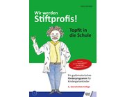 Wir werden Stiftprofis! Topfit in die Schule, Buch mit CD-Rom