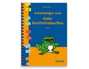 Arbeitsbgen zum Kieler Rechtschreibaufbau. Teil 2, Klasse 2-4