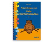 Arbeitsbgen zum Kieler Rechtschreibaufbau. Teil 3, Klasse 2-4